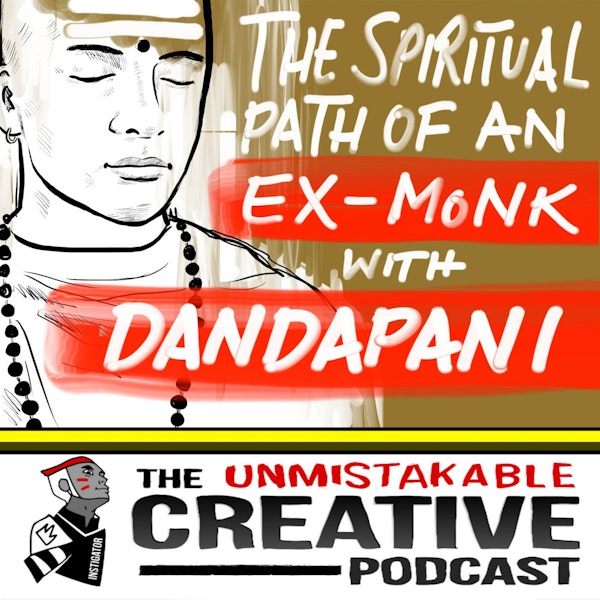 Listener Favorites: Dandapani: The Spiritual Path an Ex-Monk