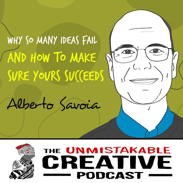 Alberto Savoia: Why So Many Ideas Fail and How to Make Sure Yours Succeeds