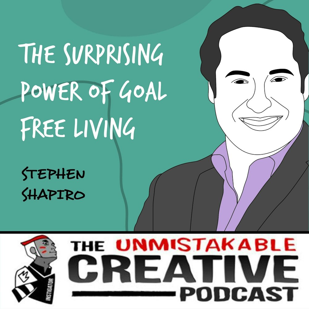 Stephen Shapiro | The Surprising Power of Goal Free Living