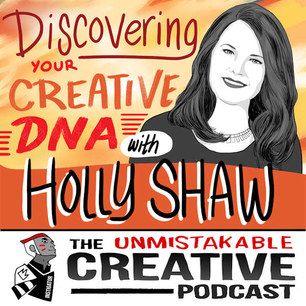 Holly Shaw: Discovering Your Creative DNA