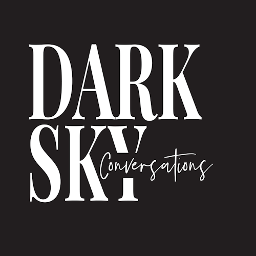 Dark Sky Conversations