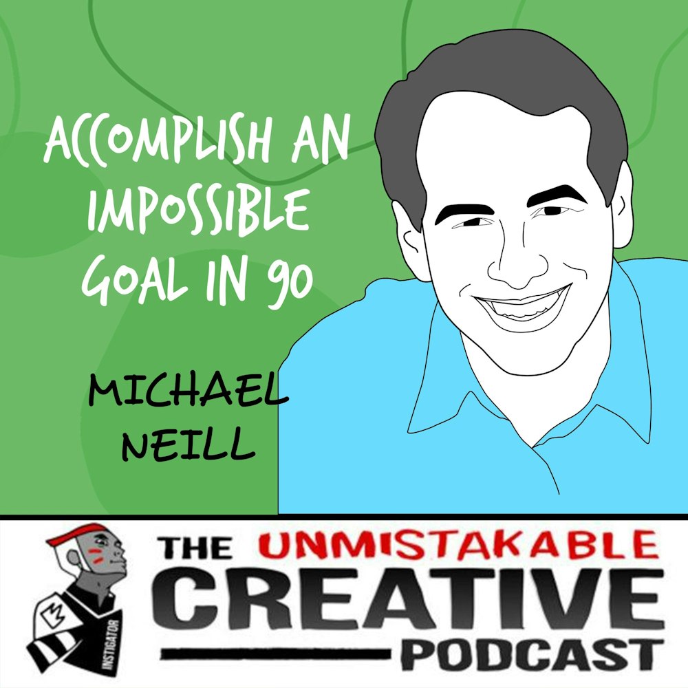 Michael Neill | Accomplish an Impossible Goal in 90 Days