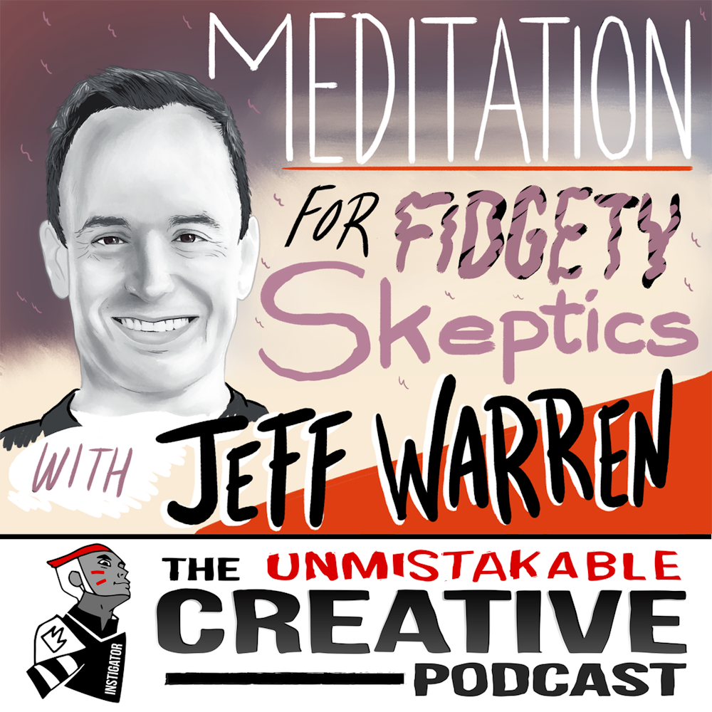 Jeff Warren: Meditation for Fidgety Skeptics