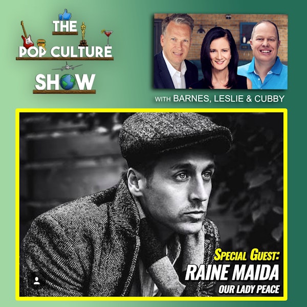 Raine Maida (Our Lady Peace) Interview + Alpha Kenny One + This Week in Celebrity Sleaze
