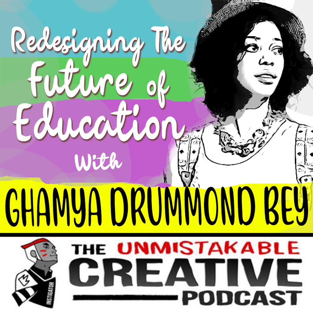 BLM: Gahmya Drummond-Bey | Redesigning The Future of Education