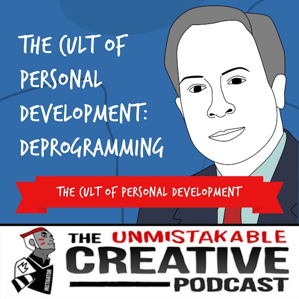 The Cult of Personal Development: Deprogramming with Rick Alan Ross