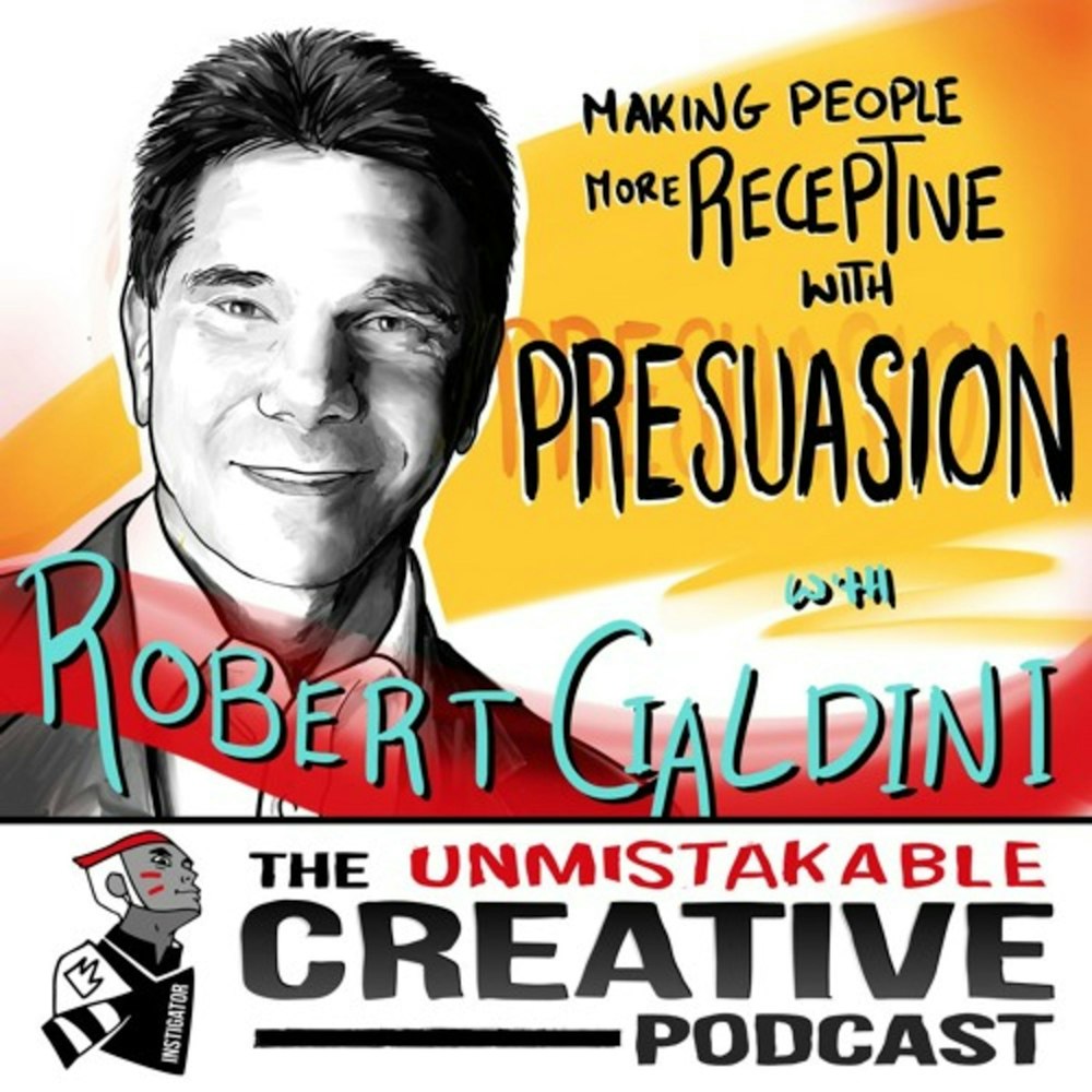 Making People More Receptive With Presuasion with Robert Cialdini