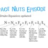23: Space Nuts Episode 22 - An update to the Drake equation...