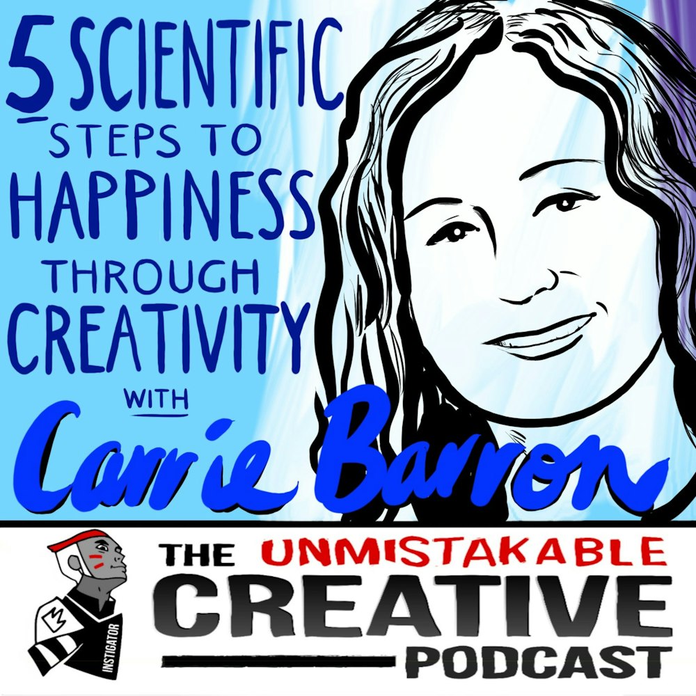 5 Scientific Steps To Happiness Through Creativity with Alton and Carrie Barron