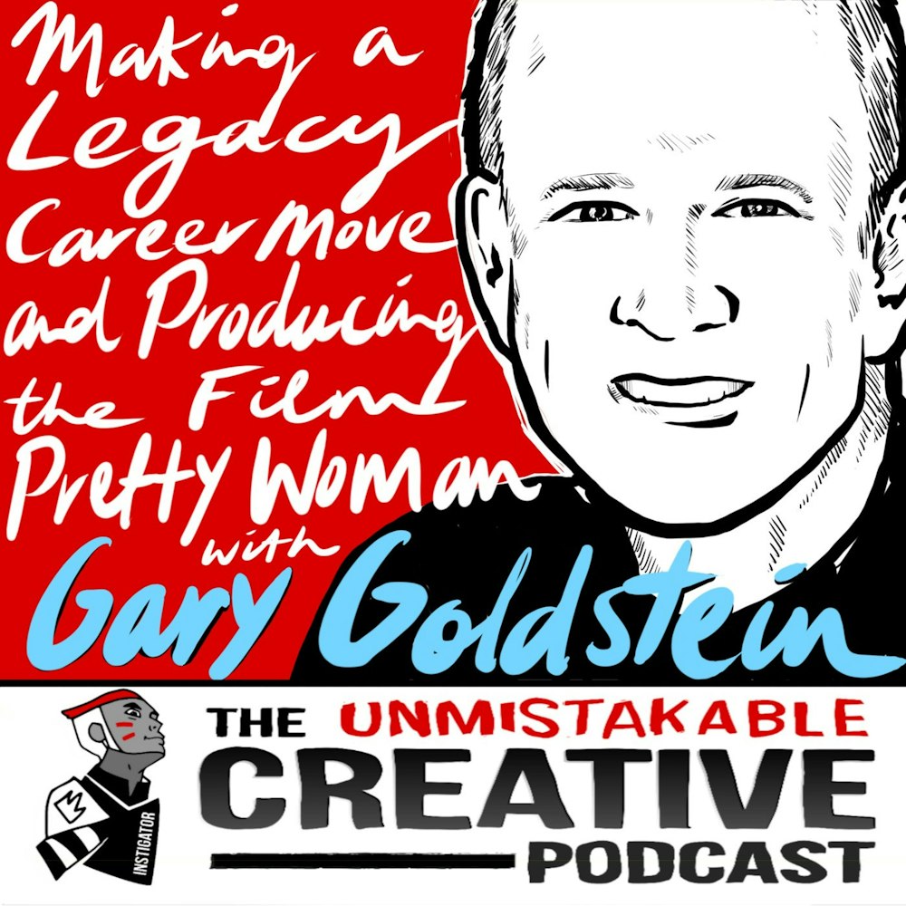 Making a Legacy Career Move and Producing The Film, Pretty Woman with Gary Goldstein
