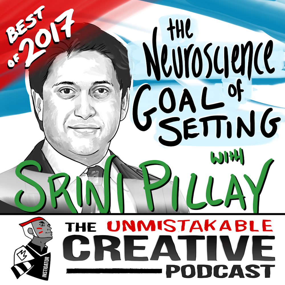 Best of 2017: The Neuroscience of Goals with Srini Pillay