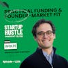 Practical Funding & Founder-Market Fit