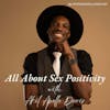 All About Sex Positivity with Akil Apollo Davis