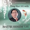 Feng Shui 101 With Master Andrew