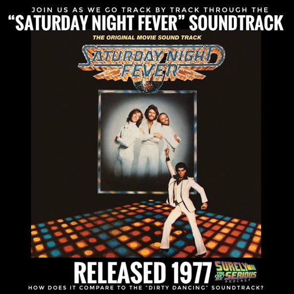 Saturday Night Fever Soundtrack (1977): Track by Track!
