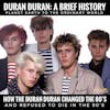 Duran Duran: Planet Earth to the Ordinary World