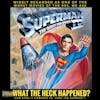 Superman IV (1987):  What the heck happened?