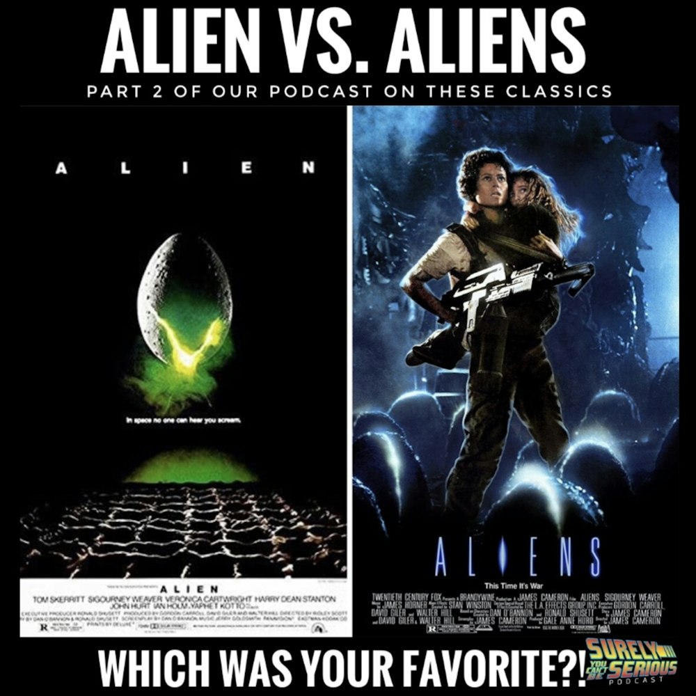Alien (1979) vs. Aliens (1986): Part 2