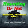Demonic Possession Horror in Amityville, NY, Part 1