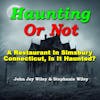 Restaurant In Simsbury, Ct, Haunted? Reportings Of A Ghost