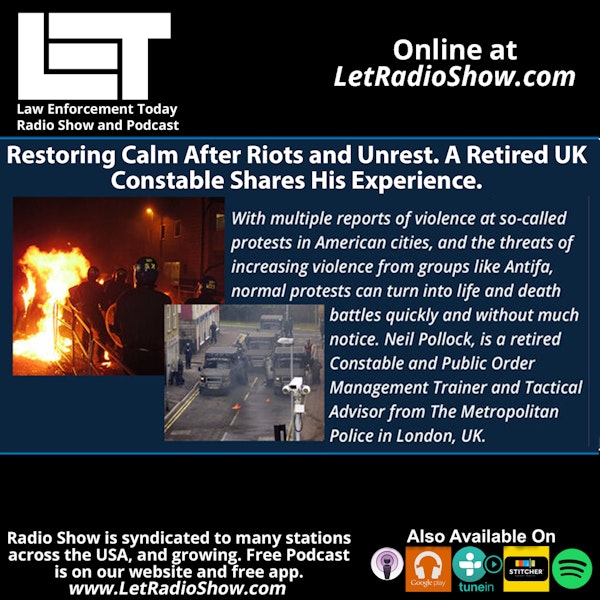 Riots, Restoring Calm Retired UK Constable Tells the Story. Special Episode