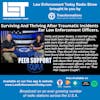 S4E4: Traumatic Incidents For Law Enforcement Officers And Other First Responders..