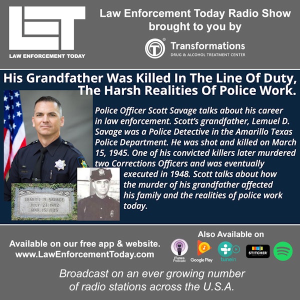 S3E72: Police Officer Grandfather Was Killed In The Line Of Duty, He Became A Cop.