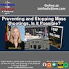 Stopping Mass Shootings, Is It Possible?