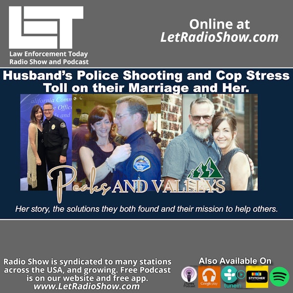 Police Shooting and Cop Stress, Toll on their Marriage and Her.
