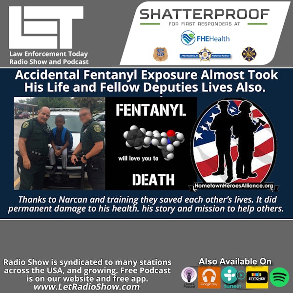 Fentanyl Exposure Almost Took His Life and Other Deputies.
