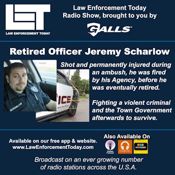 S2E16: Officer Down - Jeremy Scharlow Shot and permanently injured during an ambush.