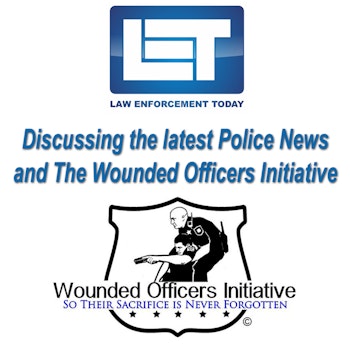 S1E1: Violence against Police and the  Wounded Officers Initiative.