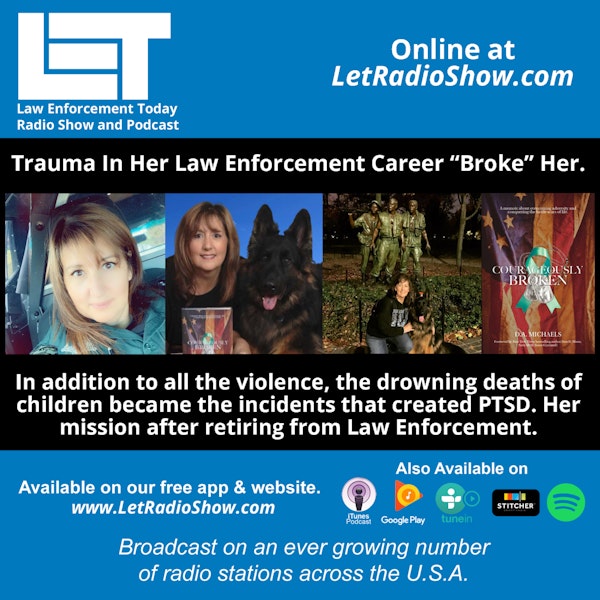 S5E63: Trauma As A Cop “Broke” Her. In Addition To The Violence, She Talks About The Drowning Deaths Of Children And The Impact It Had On Them.