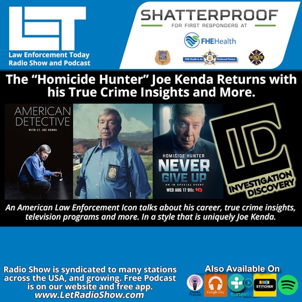 “Homicide Hunter” Joe Kenda Returns with his True Crime Insights.