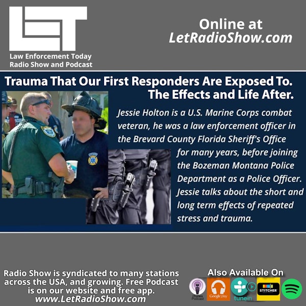 Trauma For First Responders The Effects and Life After. Special Episode.