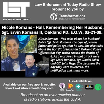 S3E18: Nicole Romans- Hall, Remembering her husband Sgt. Ervin Romans Oakland P.D.