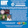 S4E65: Life After The Trauma. Saving Lives At The Help For Our Heroes Program at Transformations.