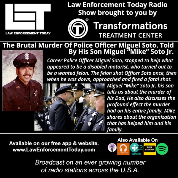 S3E66: Murder Of Police Officer Miguel Soto Told By His Son Mike