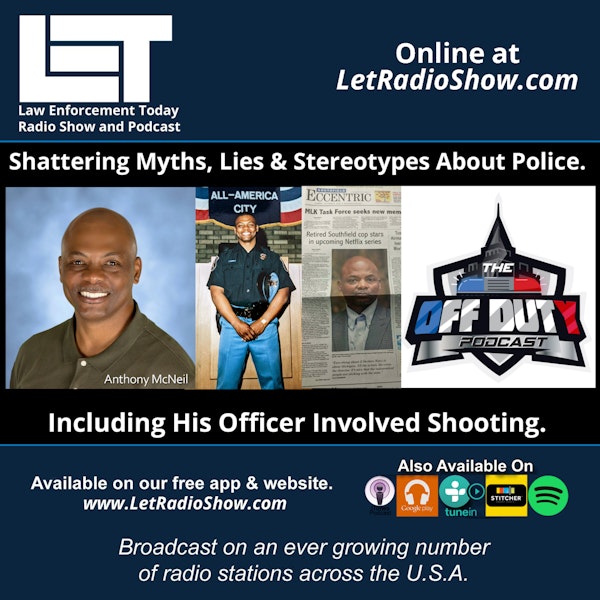 S5E49: Police Myths, Lies and Stereotypes Shattered. Including His Officer Involved Shooting.