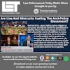 S4E53: Lies And Mistruths Are They Fueling The Anti-Police Movement?