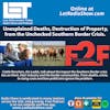 S6E85: Unexplained Deaths, Destruction of Property, all from the Southern Border Crisis.