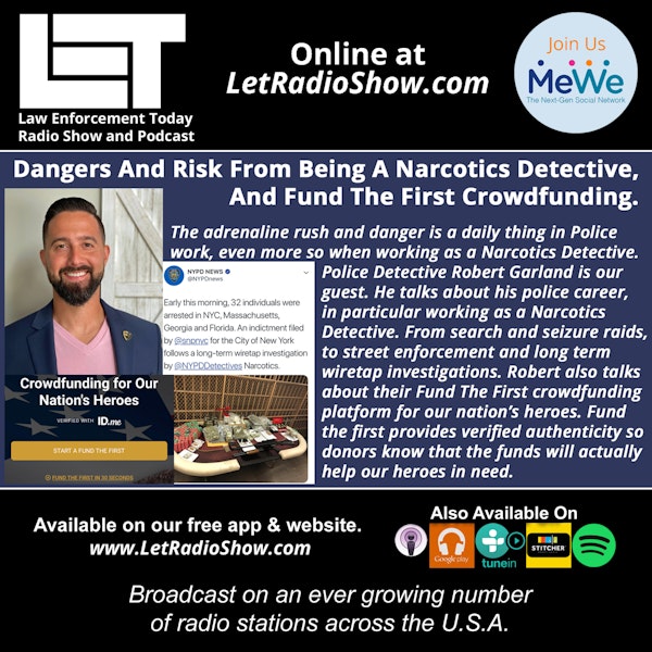 S5E21: Narcotics Detective, The Dangers and Risk. Plus Fund The First Crowdfunding.