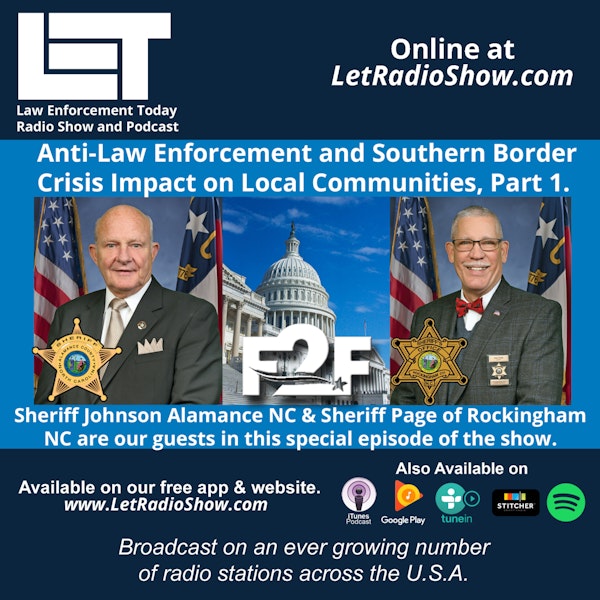 S5E76: Anti-Law Enforcement and Illegal Immigration Impact on Local Communities, Part 1.