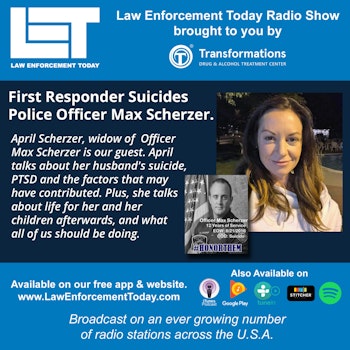 S2E52: First Responder Suicides -   Police Officer Max Scherzer.