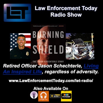 S1E18: Retired Phoenix Police Officer Jason Schechterle living an inspired life in spite of extreme adversity