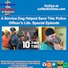 A Service Dog Helped Save This Police Officer's Life. Special Episode