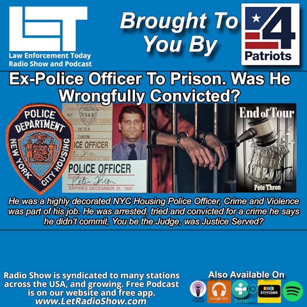 Ex-Police Officer To Prison. Was He Wrongfully Convicted?
