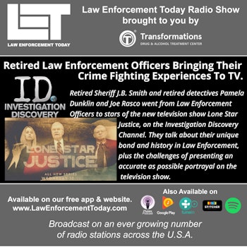 S3E44: Lone  Star Justice On The Investigation Discovery Channel - Retired Law Enforcement Officers And Stars Of The Show