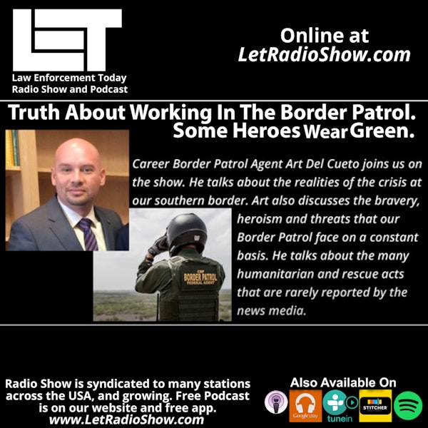 Border Patrol Truth, What The News Media Won't Tell. Special Episode.
