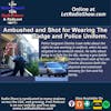 Police Shot In Ambush. Fight To Survive and Life After. His story. Special Episode.